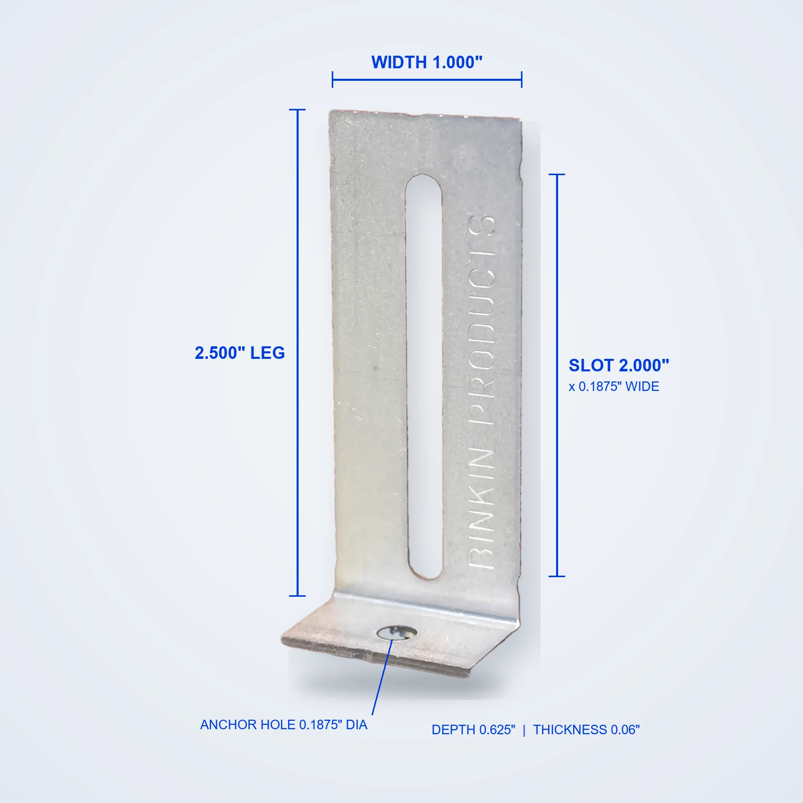 BINKIN bracket dimensions: 1.000 inch wide, 2.500 inch leg, 2.000 by 0.1875 inch slot, 0.1875 inch anchor hole